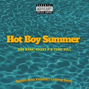 Hot Boy Summer (feat. Ghxst P & Yxng 3ull) [Explicit]