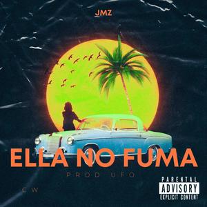 Ella no fuma