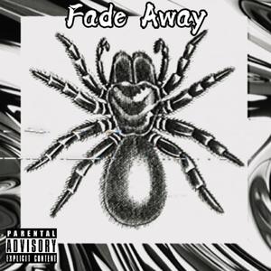 Fade Away (Explicit)