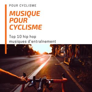 Musique pour cyclisme: Top 10 hip hop musiques d'entraînement pour cyclisme en extérieur et à l'intérieur