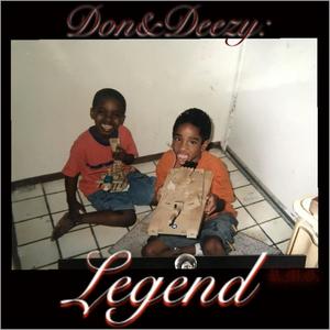 Don & Deezy: Legend (Explicit)