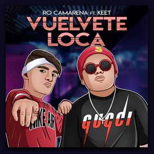Vuélvete Loca (Explicit)