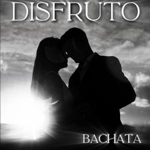 Disfruto (feat. Versus) (Bachata)