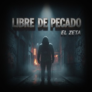 El Zeta - Libre de pecado (Explicit)