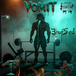 VOMIT (Explicit)