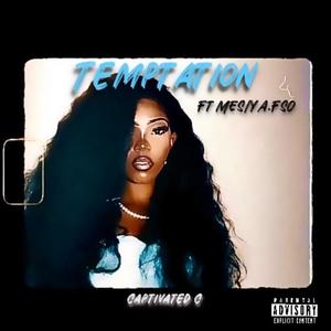 Temptations (feat. Mesiya) [Explicit]