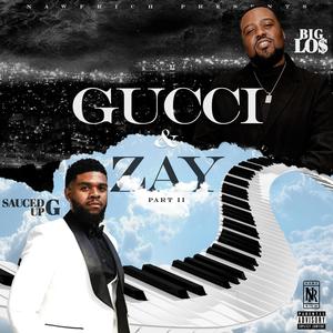 Gucci & Zay 2 (Explicit)