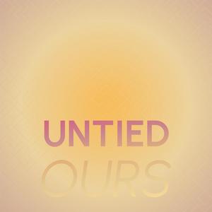 Untied Ours