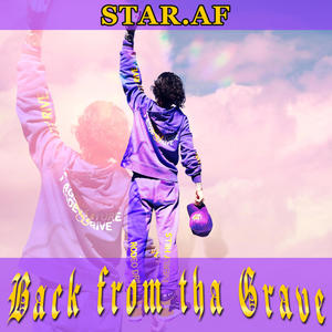 STARINTHESKY: Back from tha Grave (Explicit)