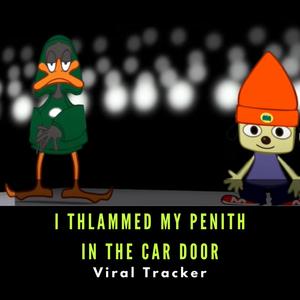 I Thlammed My Penith in the Car Door (Explicit)