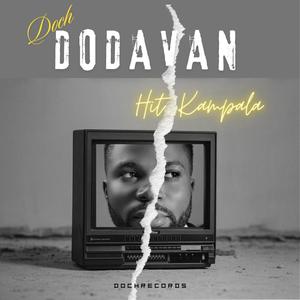 HIT KAMPALA Uganda by Doch Dodava (Explicit)