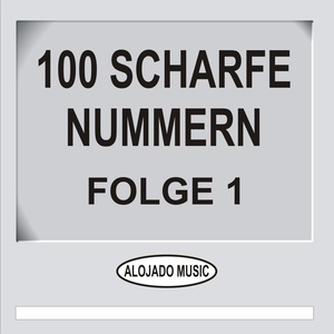 100 scharfe Nummern Folge 1