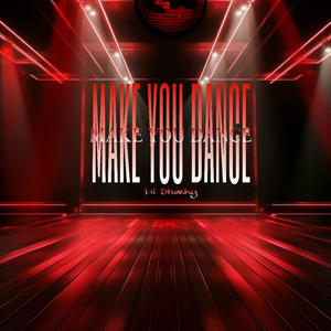 Make You Dance