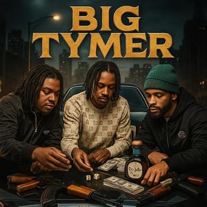 Big tymers
