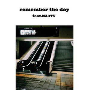 remember the day(feat. NA3TY)