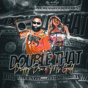 Double That (feat. MsGold) (Explicit)