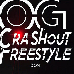 OG Crashout Freestyle (Explicit)