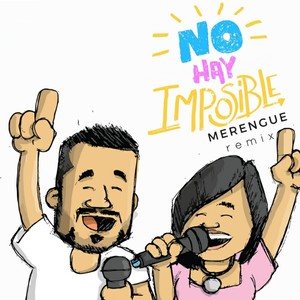 No Hay Imposible (Merengue Remix)