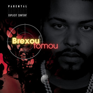 Brexou Tomou (Explicit)