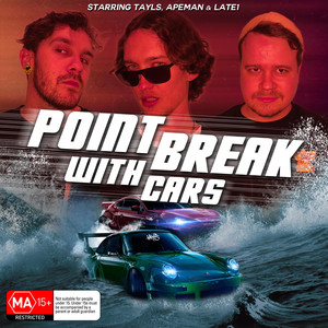 Point Break With Cars (Explicit)
