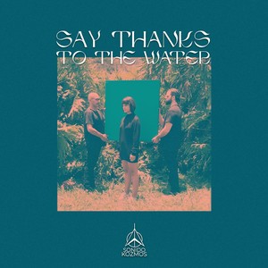 Say Thanks to the Water