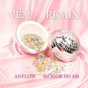 Vem Remix (Explicit)