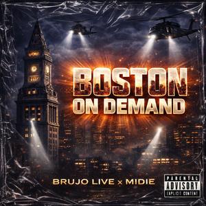 Boston On Demand (feat. Midie) (Explicit)