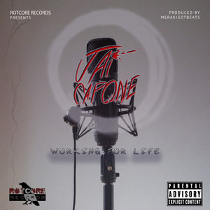 Working for Life (Explicit)