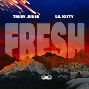Fresh(feat. Lil Kitty) (Explicit)