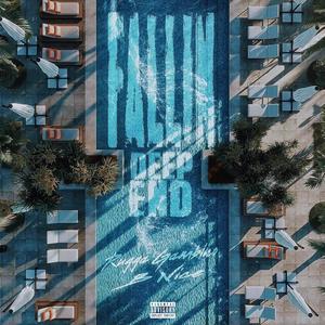 Fallin (Deep End) (feat. Rugga Gambino) [Explicit]