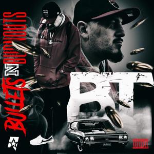 Bullets N Burnouts (Explicit)