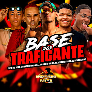 BASE DOS TRAFICANTE (Explicit)