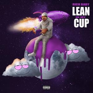 Lean In My Cup (Explicit)