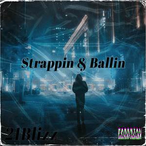 Strappin and Ballin (Explicit)