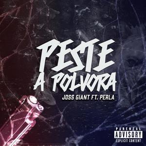 PESTE A POLVORA (feat. Perla) [Explicit]