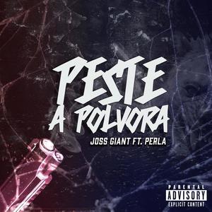 PESTE A POLVORA (feat. Perla) (Explicit)