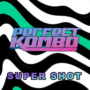 Super Shot (Dub Mix)