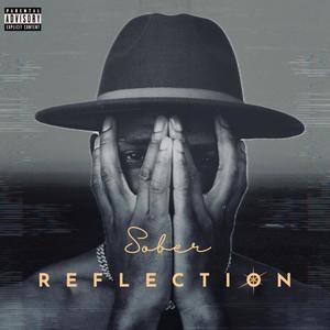 SOBER REFLECTION (Explicit)