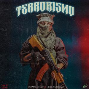 Terrorismo (feat. Nicolas Fresh & ING RECORDS) (Explicit)