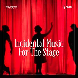 Incidental Music For The Stage