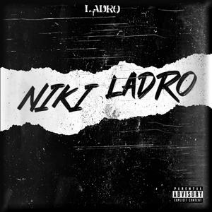 Niki Ladro (Explicit)