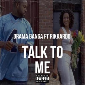 Talk To Me(feat. Ricky Rikkardo) (Explicit)
