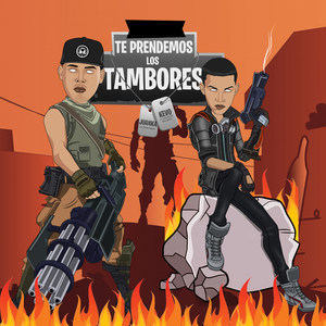 Te Prendemos los Tambores (Explicit)