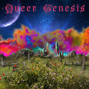 Queer Genesis (Explicit)