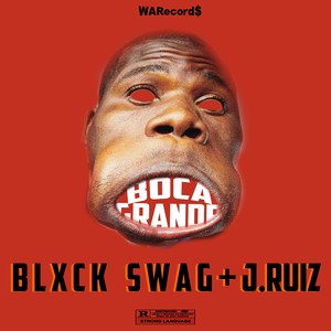 Boca Grande (feat. J.Ruiz) [Explicit]