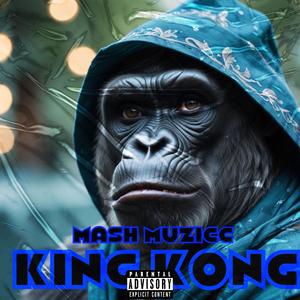 King kong (Explicit)