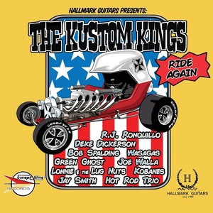 Hallmark Guitars Presents: The Kustom Kings Ride Again