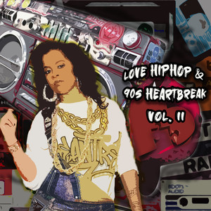 Love HipHop & 90s HeartBreak VoL. II