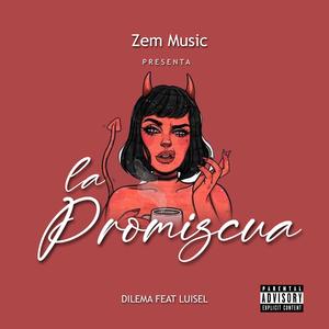 La promiscua (feat. Luisel & Dilema)