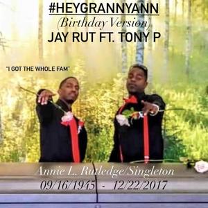 Hey Granny Ann (feat. Tony P) [Explicit]